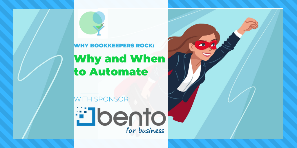 Why Bookkeepers Rock: with Sponsor Bento for Business!