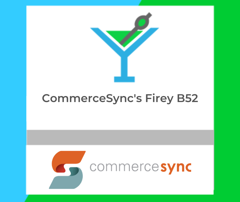 CommerceSync’s Firey B52