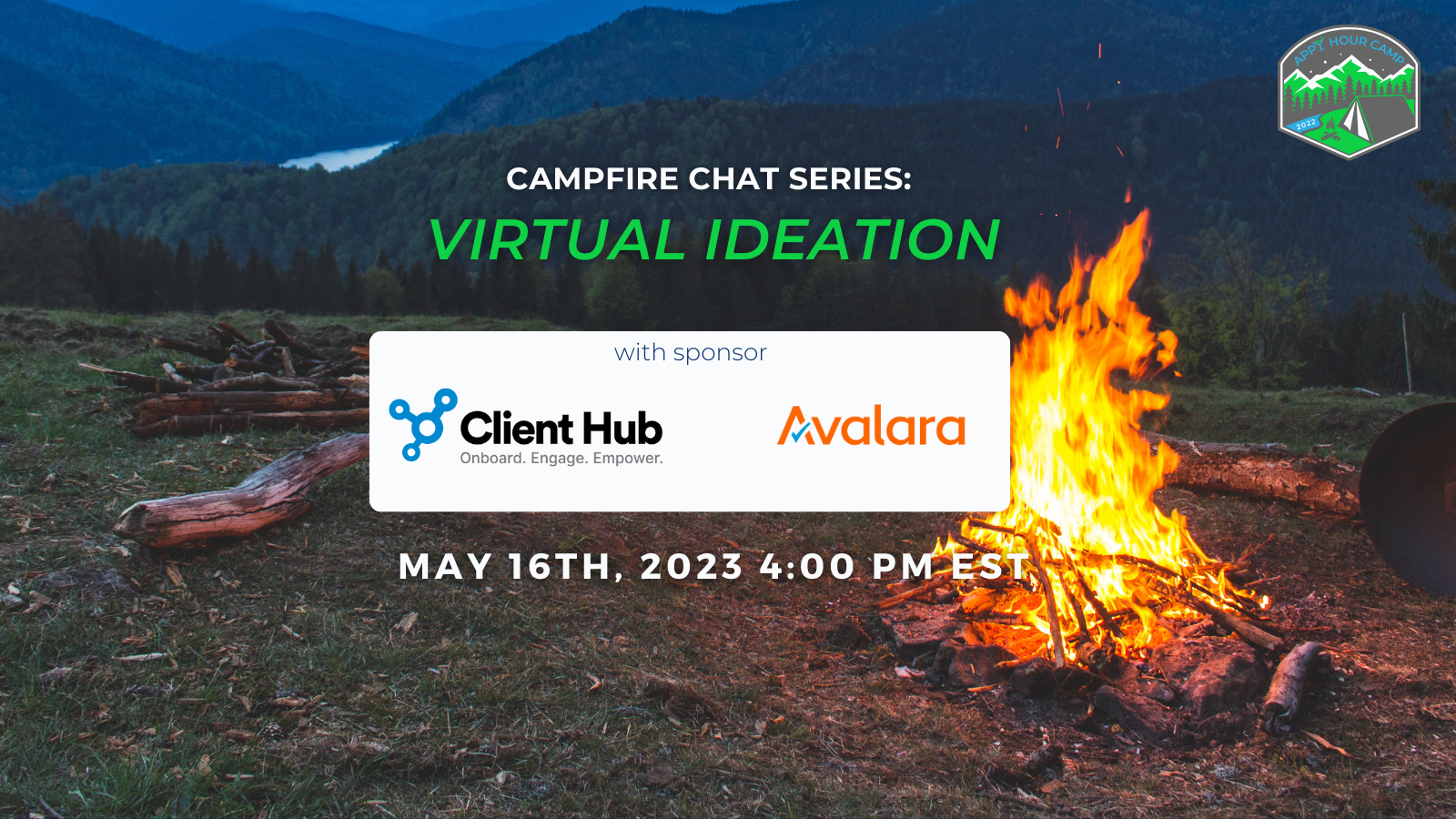 CampFire Chat Series: ClientHub, Avalara- Virtual Ideation