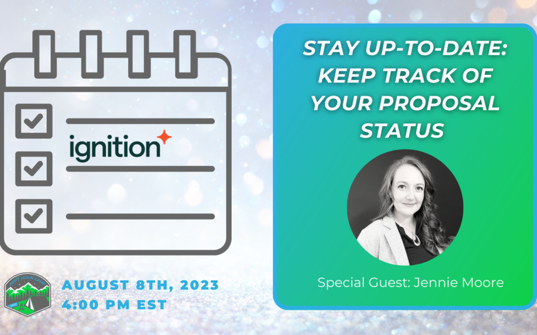 Campfire Chat Series: Ignition: Stay Up-to-Date: Keep track of your proposal status